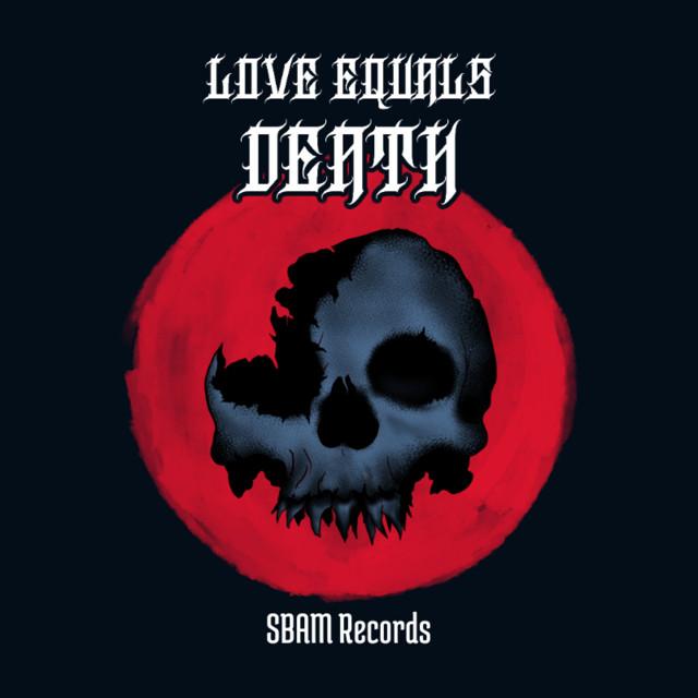 Love Equals Death