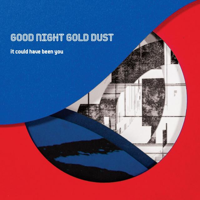 Good Night Gold Dust