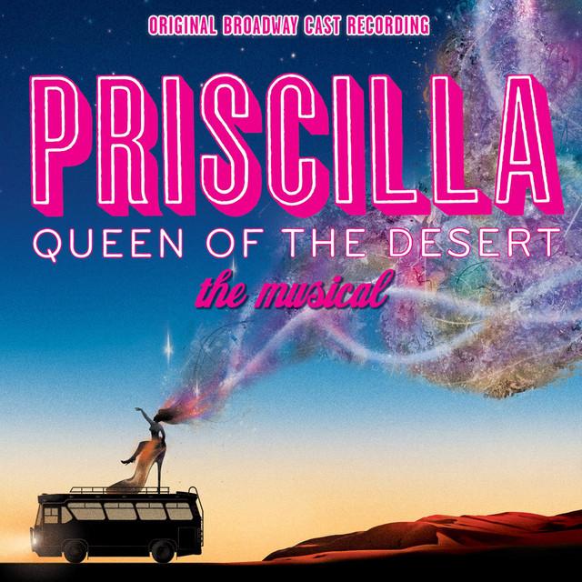 Priscilla: Queen Of The Desert (Original Broadway Cast Recording)
