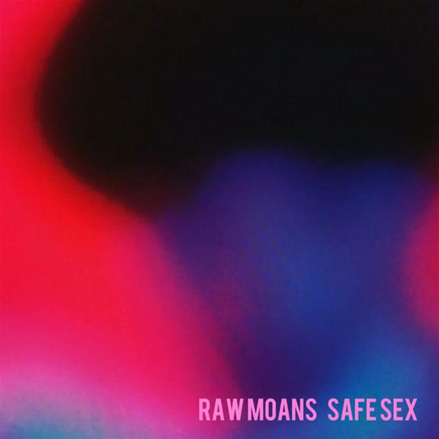 Raw Moans