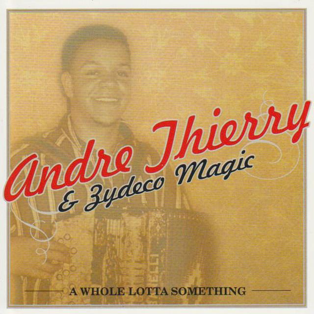 Andre Thierry & Zydeco Magic