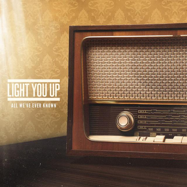 Light You Up