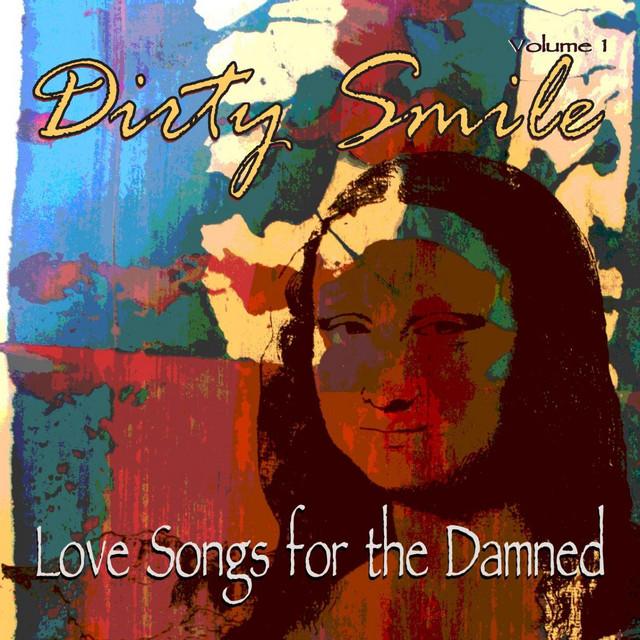 Dirty Smile