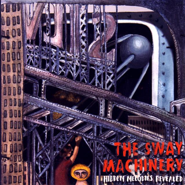 The Sway Machinery