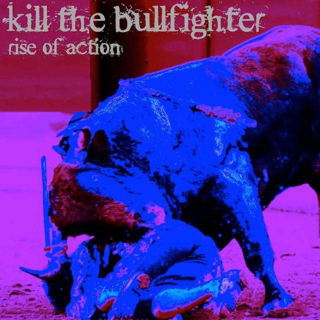 Kill the Bullfighter