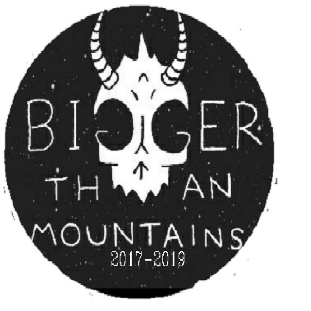 Bigger Than Mountains