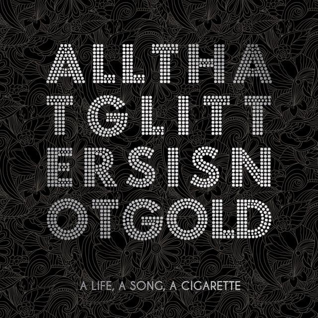 A Life, A Song, A Cigarette