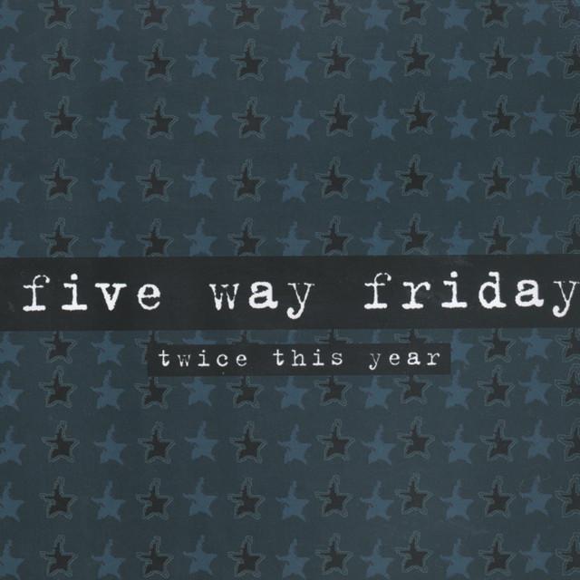 Five Way Friday