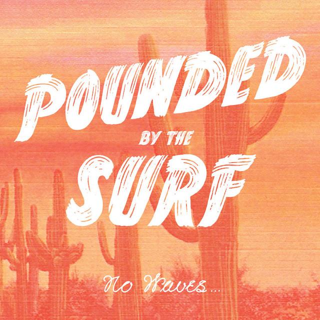 Pounded by the Surf