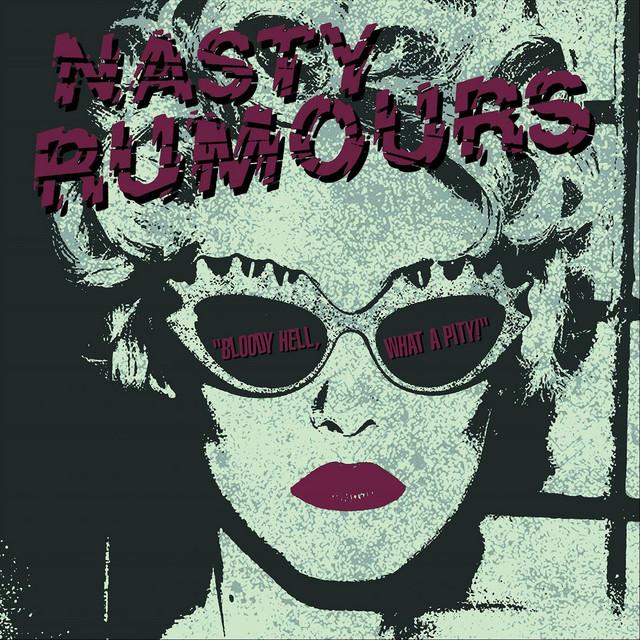 Nasty Rumours