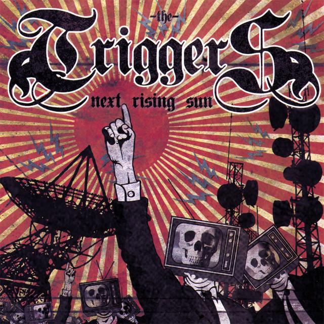 The Triggers