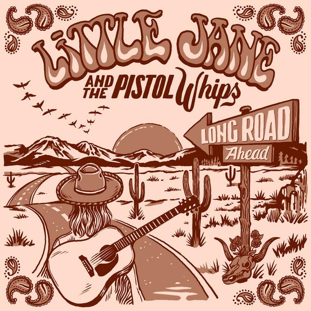 Little Jane & The Pistol Whips
