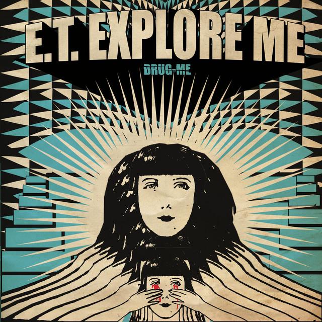 E.T. Explore Me