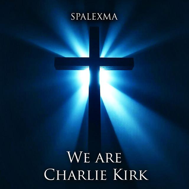 We Are Charlie Kirk