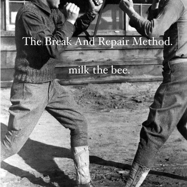 The Break & Repair Method