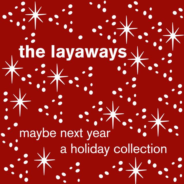 The Layaways