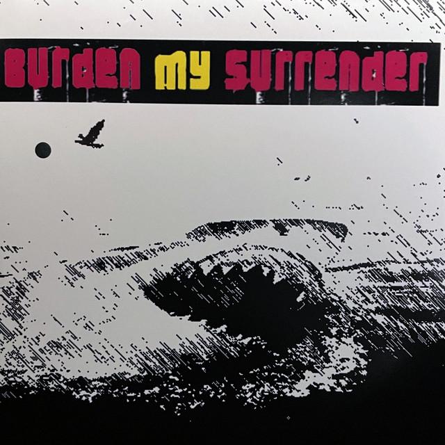 Burden My Surrender