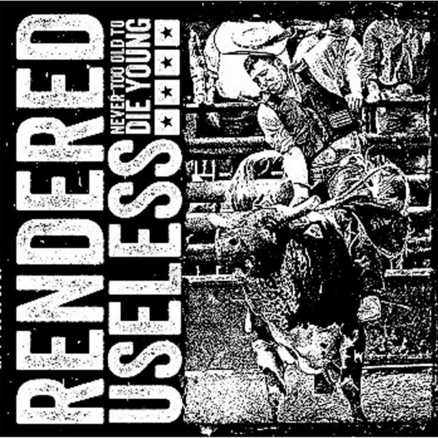 Rendered Useless