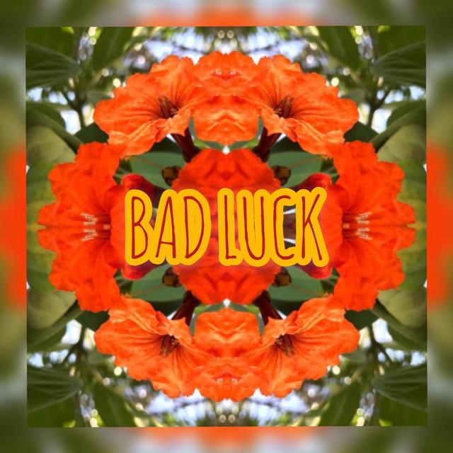 Bad Luck
