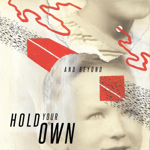Hold Your Own