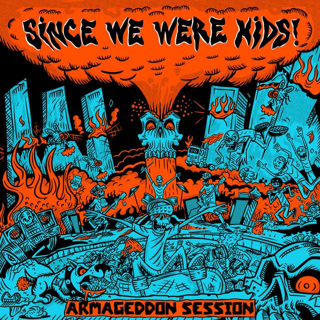 Since We Were Kids
