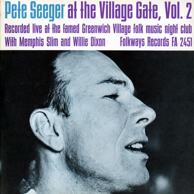 Pete Seeger at the Village Gate, Vol. 2
