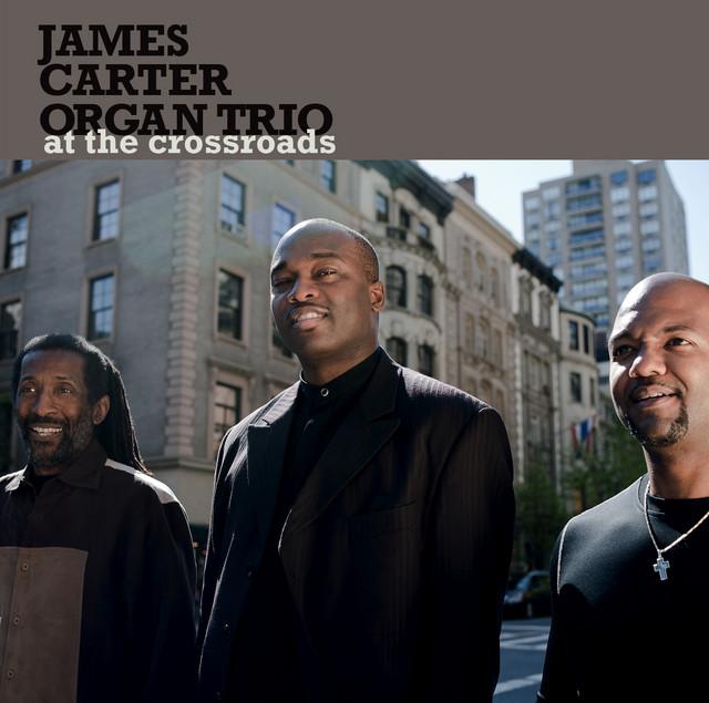 The James Carter Organ Trio