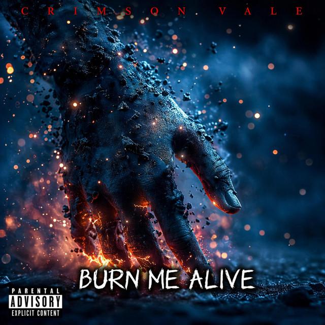 Burn Me Alive