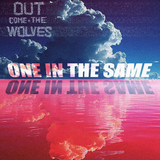 Out Come The Wolves