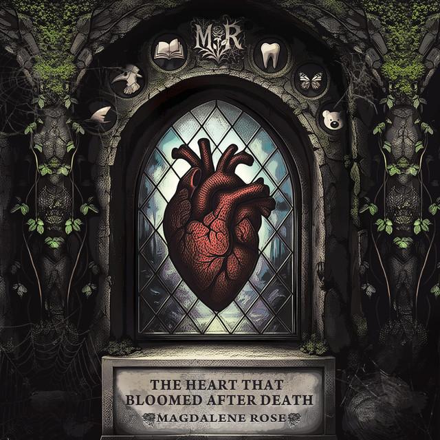 The Heart That Bloomed After Death