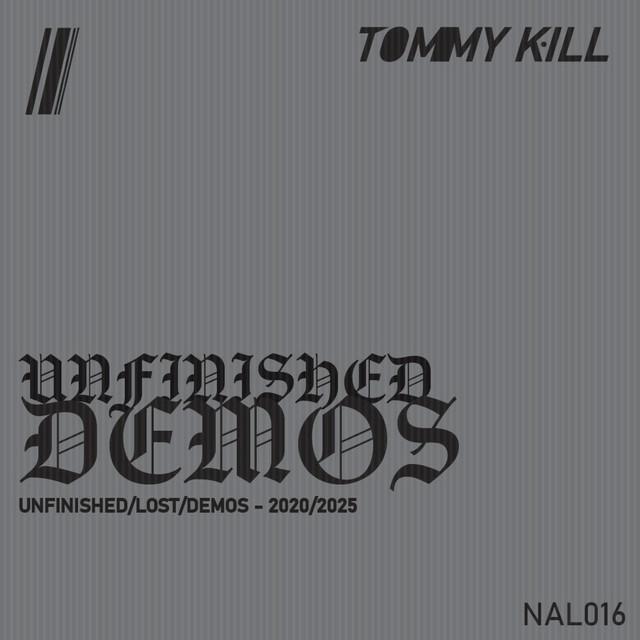 Unfinished Demos 2021-2025