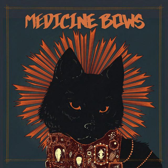 Medicine Bows