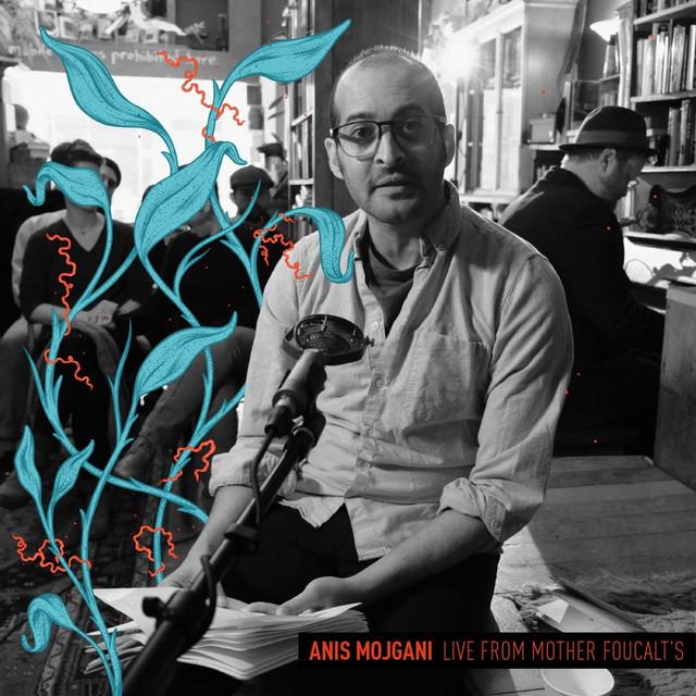 Anis Mojgani