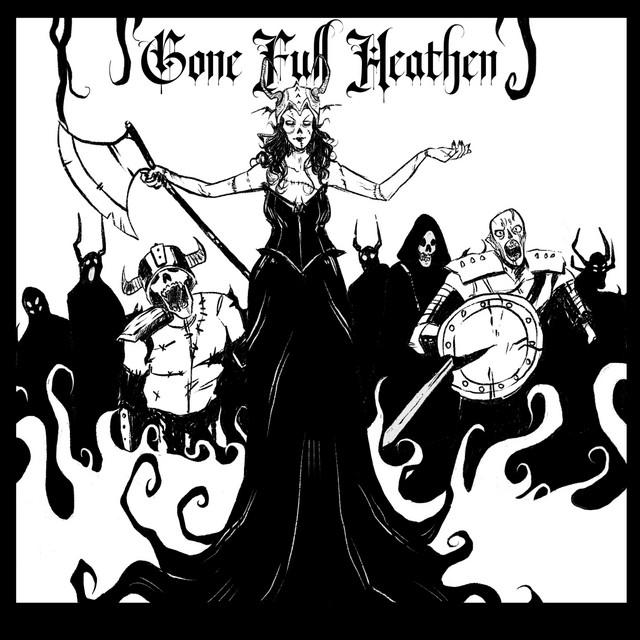 Gone Full Heathen