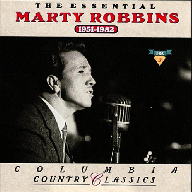 The Essential Marty Robbins 1951-1982