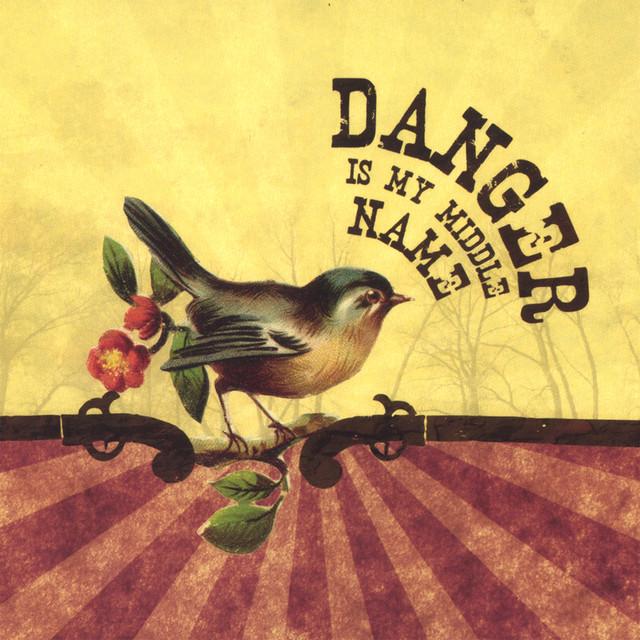 Danger Is My Middle Name
