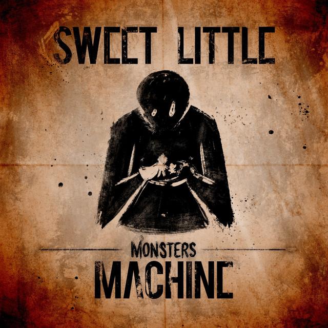 Sweet Little Machine