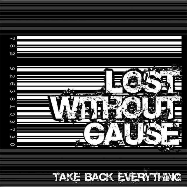 Lost Without Cause
