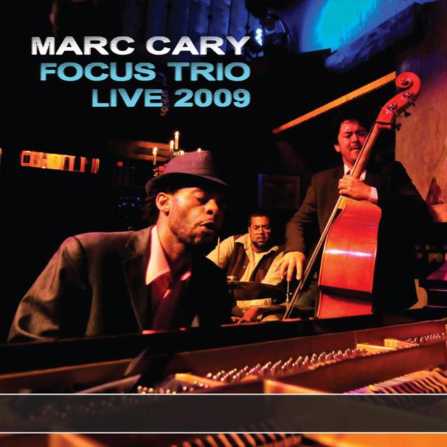 Marc Cary Focus Trio