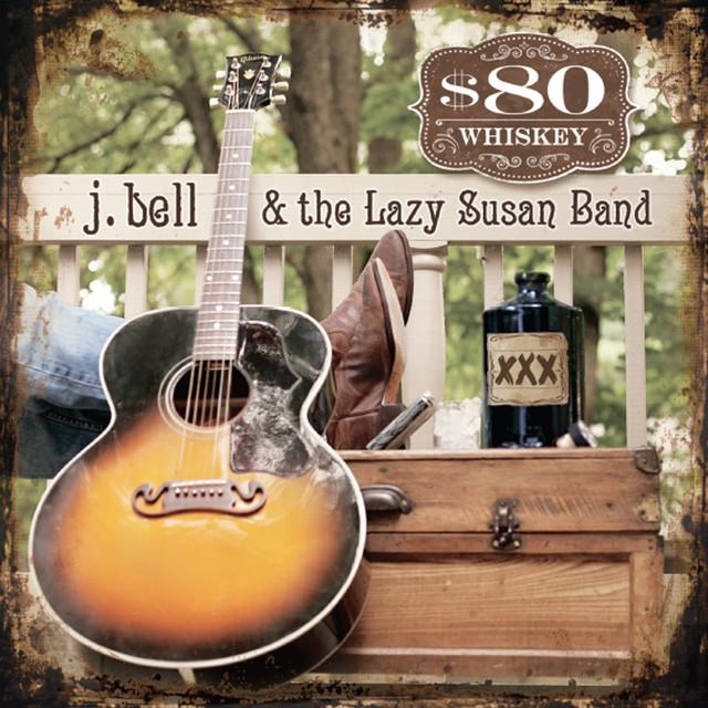 J. Bell & the Lazy Susan Band