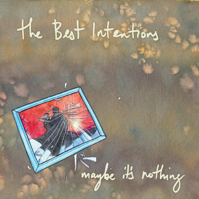 The Best Intentions