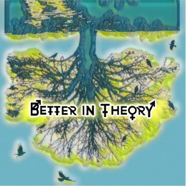 Better in Theory