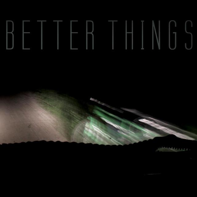 Better Things