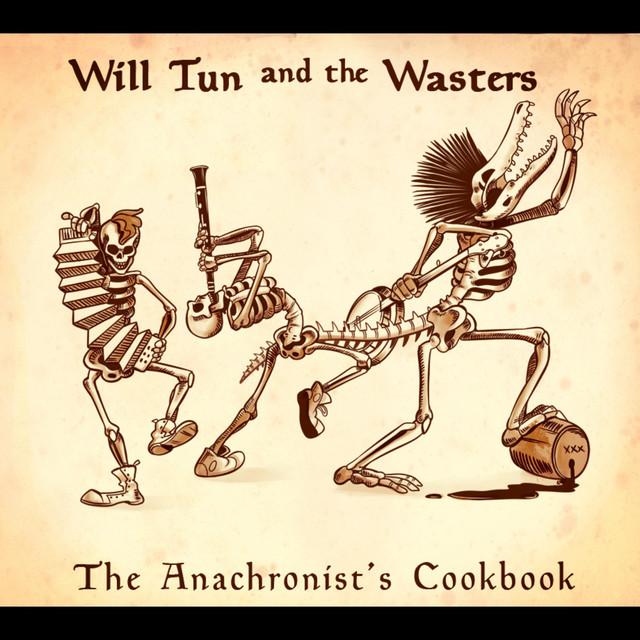 Will Tun and the Wasters