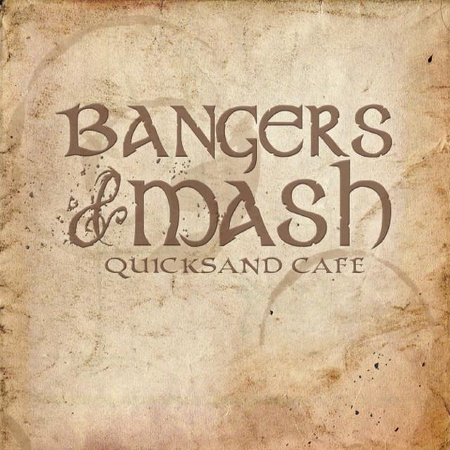 Bangers And Mash