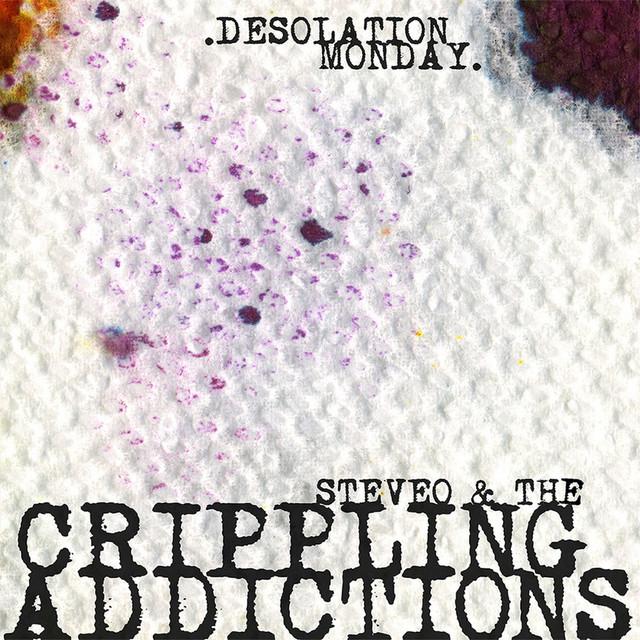 Steveo & The Crippling Addictions