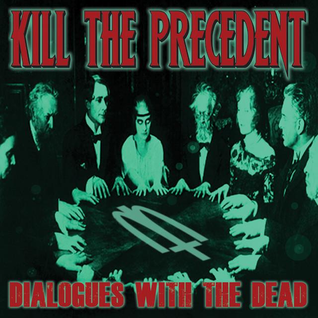 Kill The Precedent
