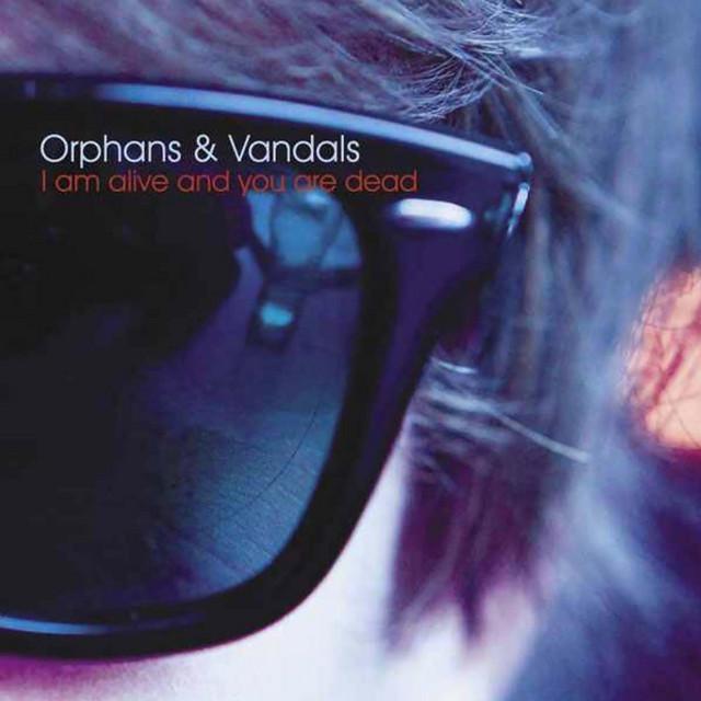 Orphans & Vandals