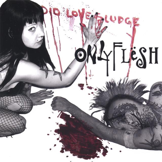 Only Flesh