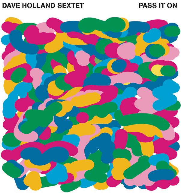 Dave Holland Sextet
